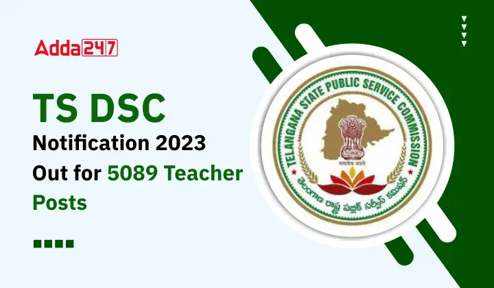 TS DSC Notification 2023 Out for 5089 Teacher Posts 1 డీఎస్సీ కి ఏపీ క్యాబినెట్ ఆమోదం - 6 వేల పోస్టుల భర్తీకి కసరత్తు : AP Cabinet approves DSC 6 Thousand teacher Posts